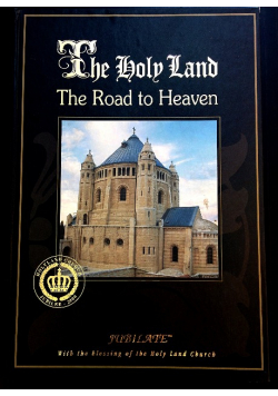The Holy Land The Road to Heaven