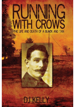 Running with Crows - The Life and Death of a Black and Tan