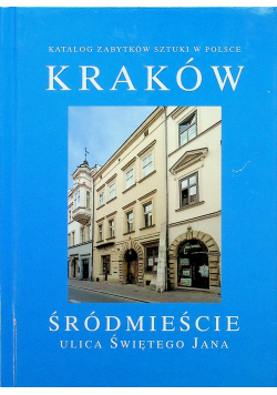 Kraków śródmieście ulica świętego Jana