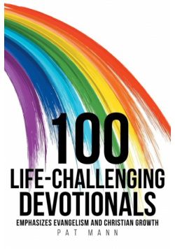 100 Life-Challenging Devotionals