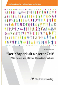 "Der Körperkult unserer Zeit"