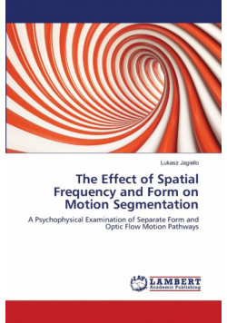 The Effect of Spatial Frequency and Form on Motion Segmentation