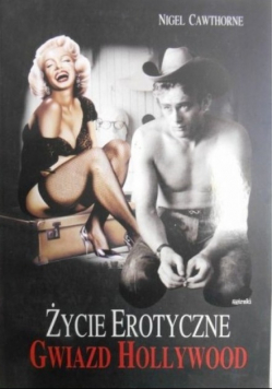 Życie erotyczne gwiazd Hollywood