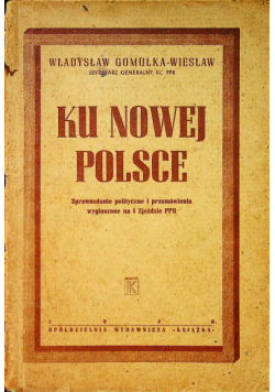 Ku nowej Polsce 1946 r.