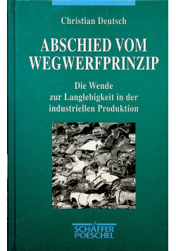 Abschied vom wegwerfprinzip