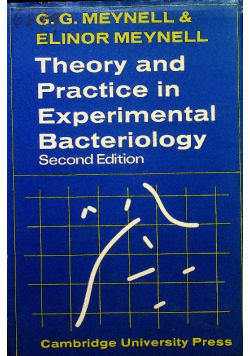 Theory and Practice in Experimental Bacteriology