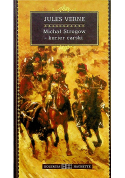 Michał Strogow kurier cesarski