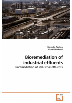 Bioremediation of industrial effluents