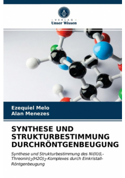 Synthese Und Strukturbestimmung Durchröntgenbeugung