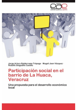 Participación social en el barrio de La Huaca, Veracruz
