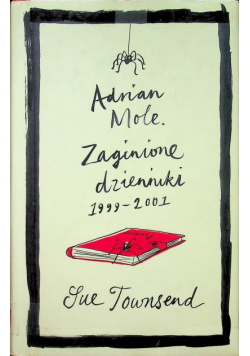 Adrian Mole Zaginione dzienniki 1999 - 2001