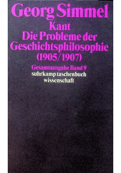 Kant die problemem der Geschichtsphilosophie 1905 - 1907