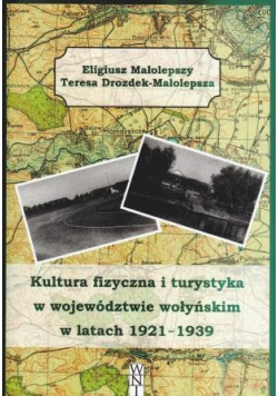 Kultura fizyczna i turystyka w województwie wołyńskim w latach 1921 1939