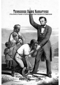 Tennessee Slave Narratives