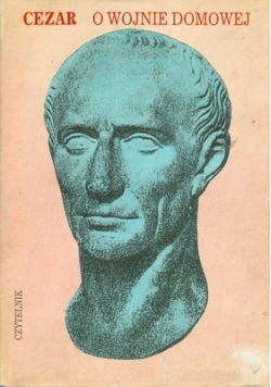 Juliusz Cezar o wojnie domowej