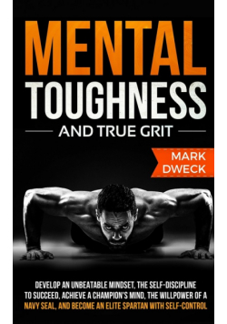 Mental Toughness and True Grit
