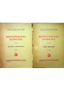 Rentgenologia kliniczna tom I i II 1950 r.