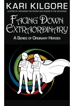 Facing Down Extraordinary