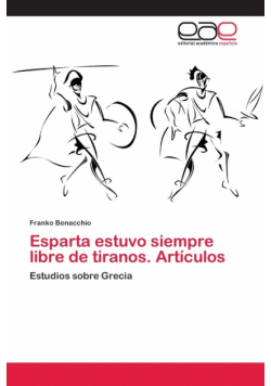 Esparta estuvo siempre libre de tiranos. Artículos