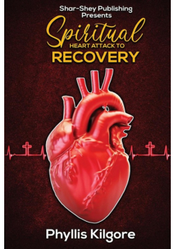 Spiritual Heart Attack to Recovery