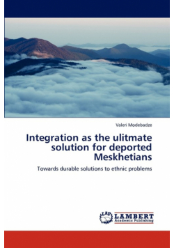 Integration as the Ulitmate Solution for Deported Meskhetians