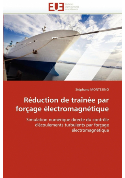 Réduction de traînée par forçage électromagnétique