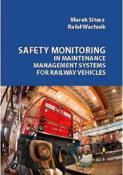 Safety monitoring in maintenance management systems for railway vehicles