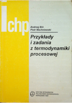 Przykłady i zadania z termodynamiki procesowej