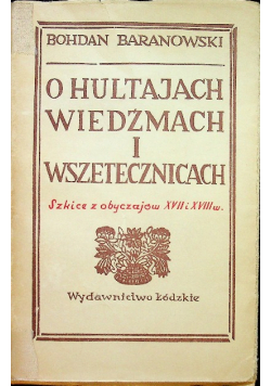 O hultajach wiedźmach i wszetecznicach
