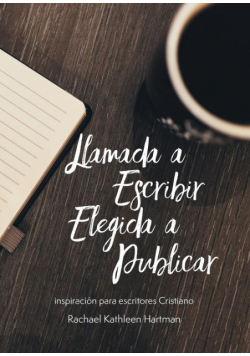 Llamada a Escribir, Elegida a Publicar