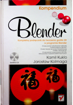 Blender Kompletny podręcznik do tworzenia grafiki 3D w programie Blender