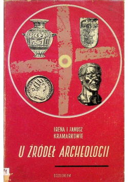 U źródeł archeologii