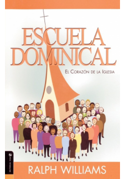Escuela Dominical El Corazon de La Iglesia