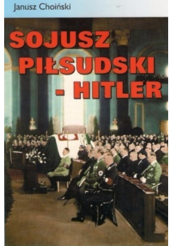 Sojusz Piłsudski  Hitler