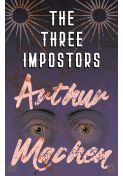 The Three Impostors - Or, The Transmutations