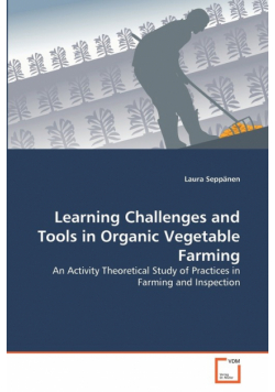Learning Challenges and Tools in Organic Vegetable Farming