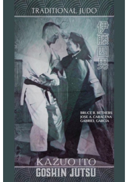 Kazuo Ito Goshin Jutsu - Traditional Judo  (English)