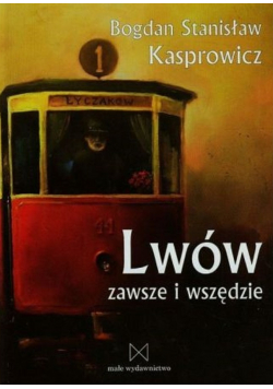 Lwów zawsze i wszędzie