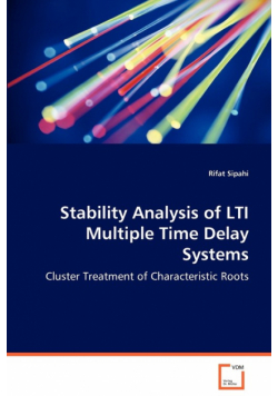 Stability Analysis of LTI Multiple Time Delay Systems - Cluster Treatment of Characteristic Roots