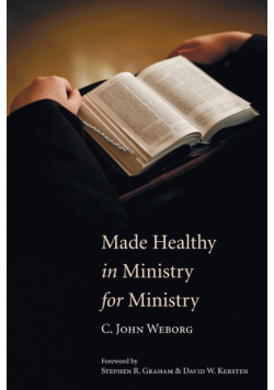 Made Healthy in Ministry for Ministry