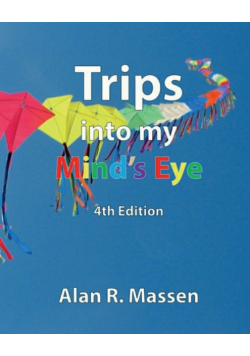 Trips into my Mind's Eye
