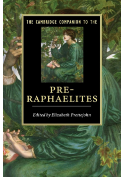 The Cambridge Companion to the Pre-Raphaelites