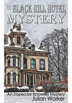 The Black Hill Hotel Mystery