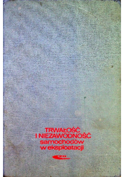 Trwałość i niezawodność samochodów w eksploatacji
