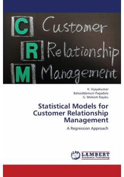 Statistical Models for Customer Relationship Management