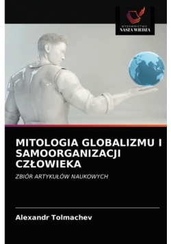 Mitologia Globalizmu I Samoorganizacji Człowieka