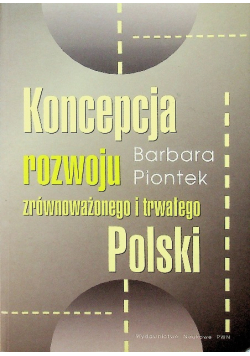 Koncepcja rozwoju zrównoważonego i trwałego Polski