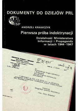 Dokumenty do dziejów PRL Zeszyt 7 Pierwsza próba indoktrynacji