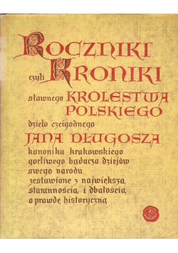 Roczniki czyli Kroniki królestwa polskiego Księga 11