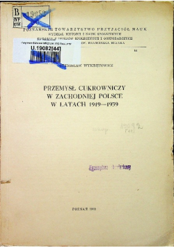 Przemysł cukrowniczy w zachodniej Polsce w latach 1919 1939